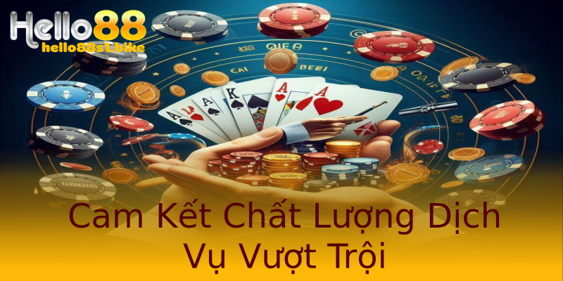 Cam Kết Chất Lượng Dịch Vụ Vượt Trội