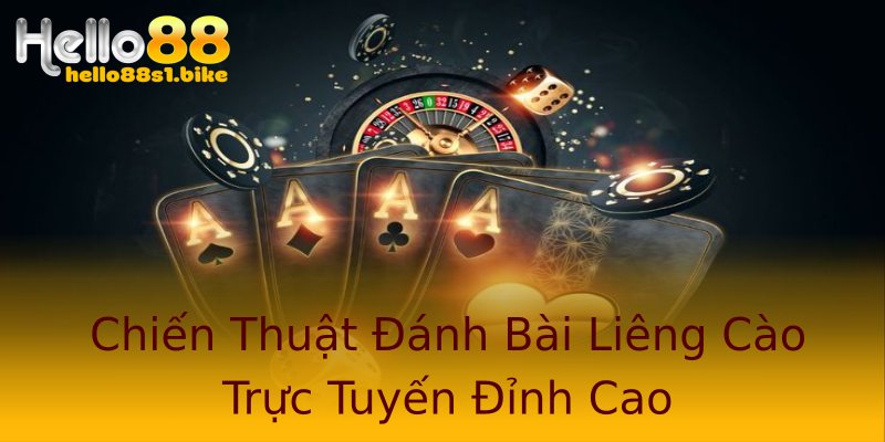 Chiến Thuật Đánh Bài Liêng Cào Trực Tuyến Đỉnh Cao
